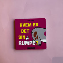 Load image into Gallery viewer, Hvem er det sin RUMPE?
